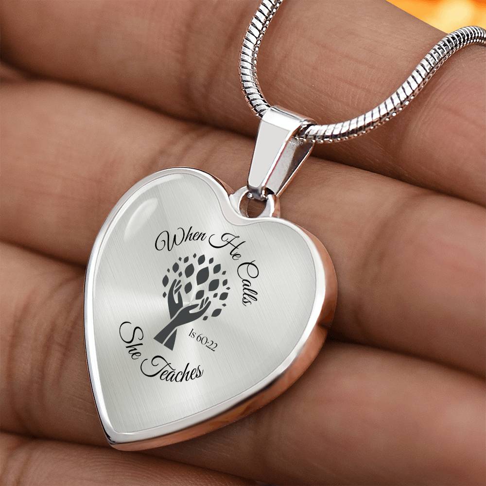 When He Calls She Teaches Necklace – Inspirational Heart Pendant