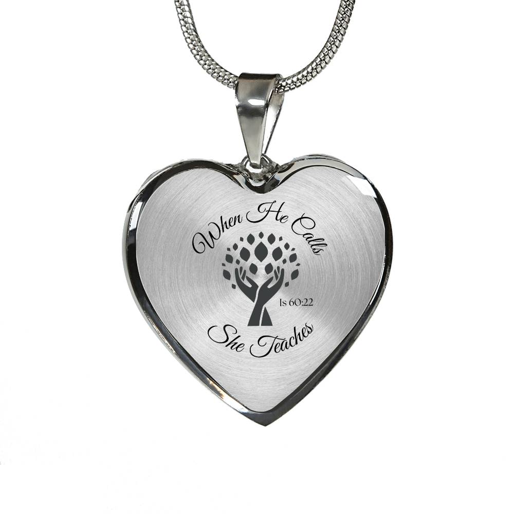 When He Calls She Teaches Necklace – Inspirational Heart Pendant