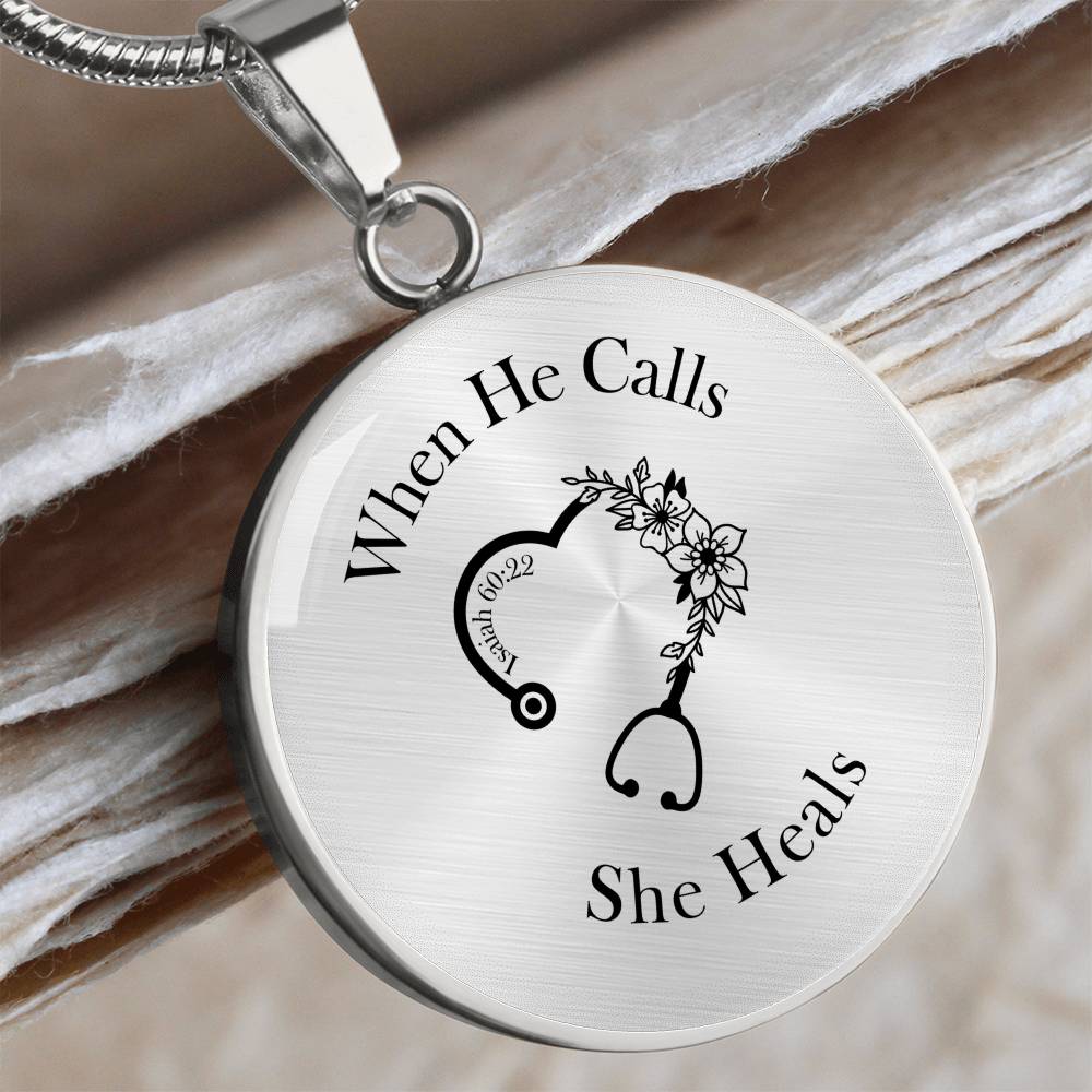 When He Calls She Heals Circle Pendant Necklace – Doctor Jewelry Gift for Her